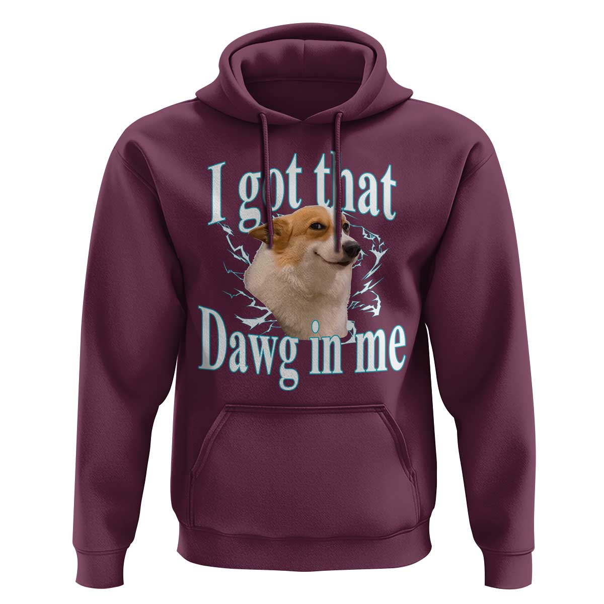 I Got That Dawg In Me Hoodie Funny Corgi Dog Meme - Wonder Print Shop