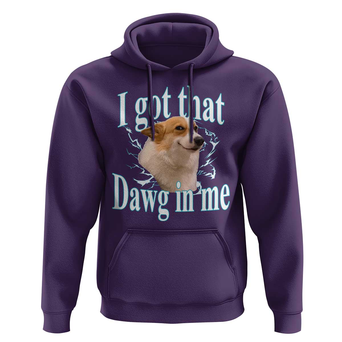 I Got That Dawg In Me Hoodie Funny Corgi Dog Meme - Wonder Print Shop
