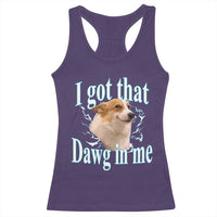 I Got That Dawg In Me Racerback Tank Top Funny Corgi Dog Meme - Wonder Print Shop