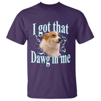 I Got That Dawg In Me T Shirt Funny Corgi Dog Meme - Wonder Print Shop