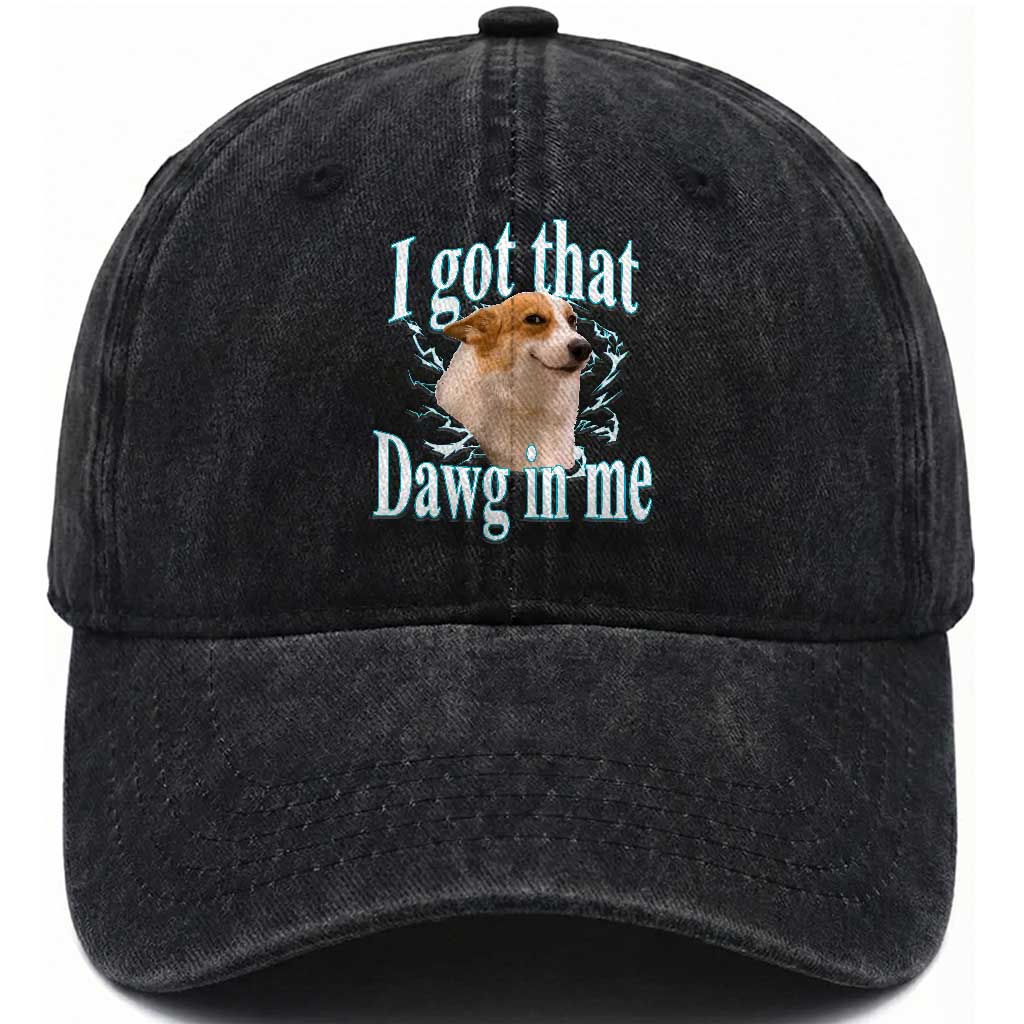 I Got That Dawg In Me Washed Cotton Baseball Cap Funny Corgi Dog Meme