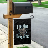 I Got That Dawg In Me Dog Meme Garden Flag Ironic Chihuahua Face - Wonder Print Shop