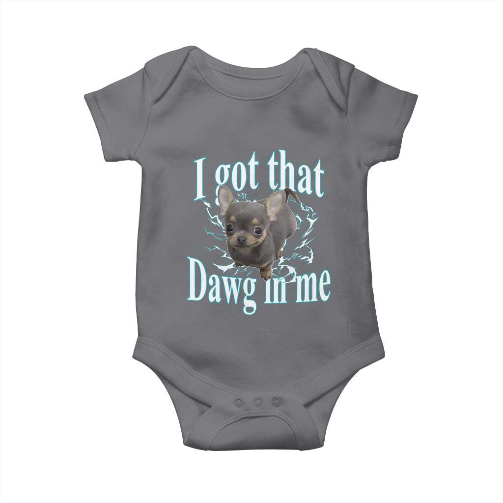 I Got That Dawg In Me Dog Meme Baby Onesie Ironic Chihuahua Face - Wonder Print Shop