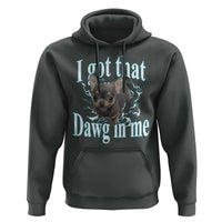 I Got That Dawg In Me Dog Meme Hoodie Ironic Chihuahua Face - Wonder Print Shop