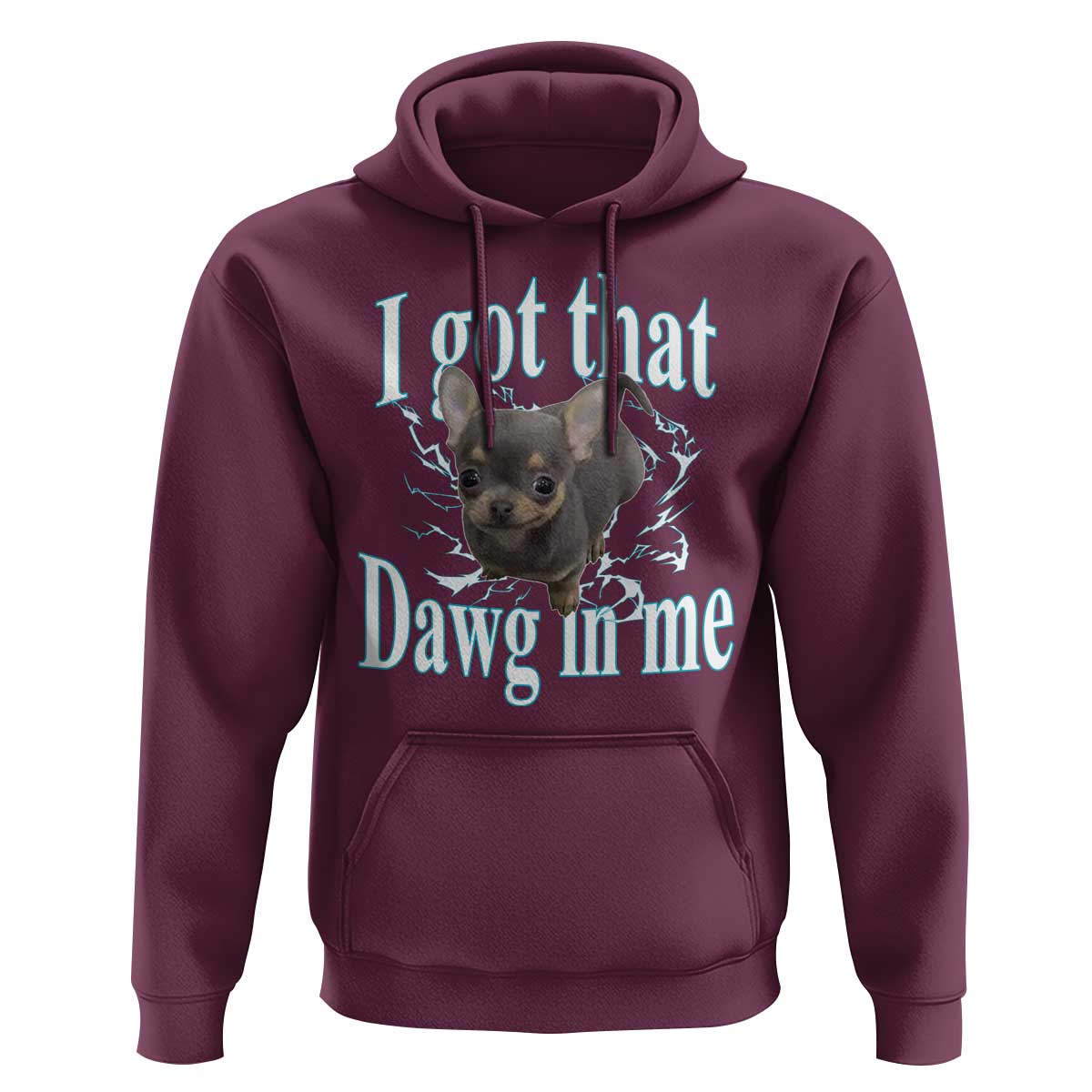 I Got That Dawg In Me Dog Meme Hoodie Ironic Chihuahua Face - Wonder Print Shop
