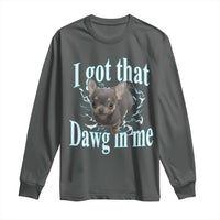 I Got That Dawg In Me Dog Meme Long Sleeve Shirt Ironic Chihuahua Face - Wonder Print Shop