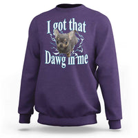 I Got That Dawg In Me Dog Meme Sweatshirt Ironic Chihuahua Face - Wonder Print Shop