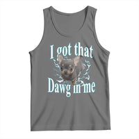 I Got That Dawg In Me Dog Meme Tank Top Ironic Chihuahua Face - Wonder Print Shop
