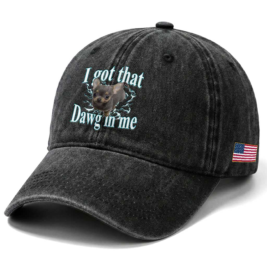 I Got That Dawg In Me Dog Meme Washed Cotton Baseball Cap Ironic Chihuahua Face
