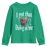 I Got That Dawg In Me Dog Meme Youth Sweatshirt Ironic Chihuahua Face - Wonder Print Shop