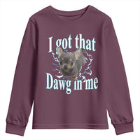 I Got That Dawg In Me Dog Meme Youth Sweatshirt Ironic Chihuahua Face - Wonder Print Shop