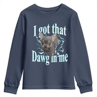 I Got That Dawg In Me Dog Meme Youth Sweatshirt Ironic Chihuahua Face - Wonder Print Shop