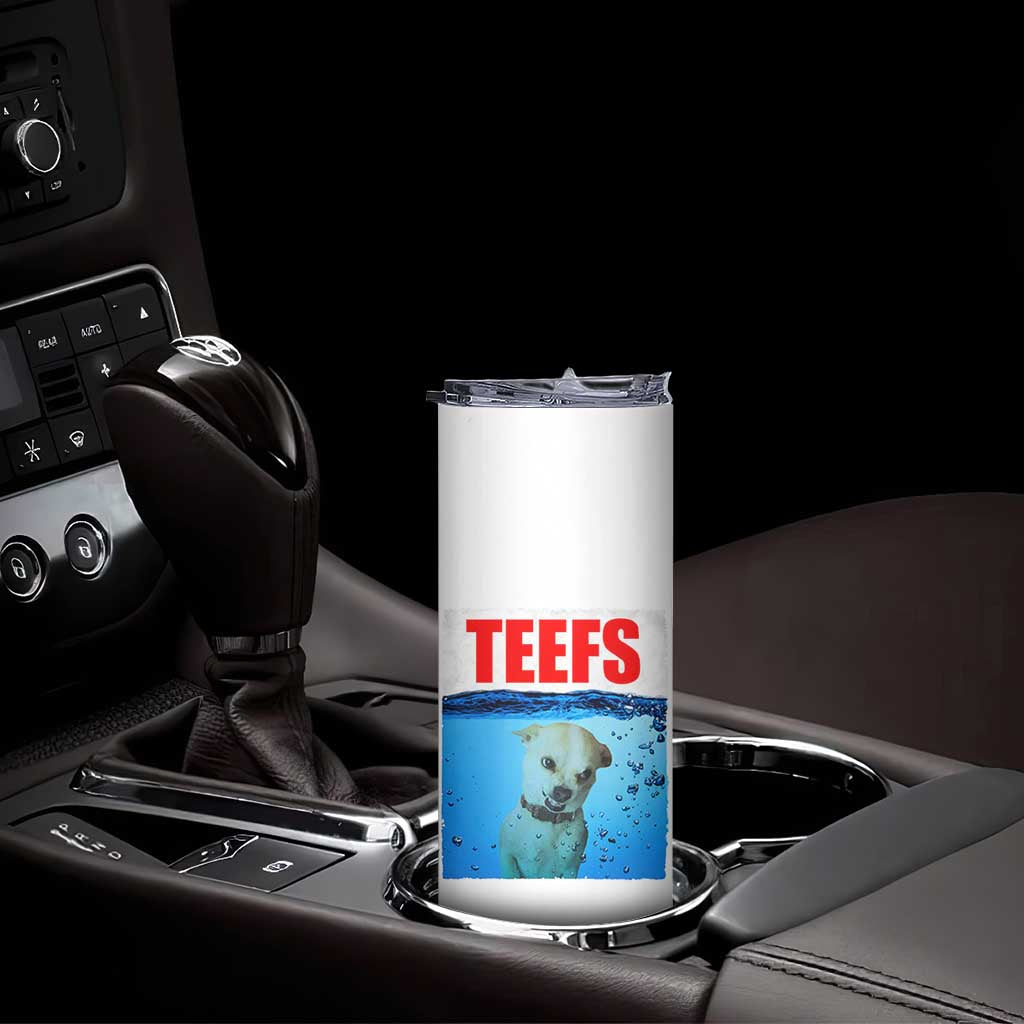 Chihuahua Dog Meme Skinny Tumbler Funny Horror Movie Poster Dog Teefs