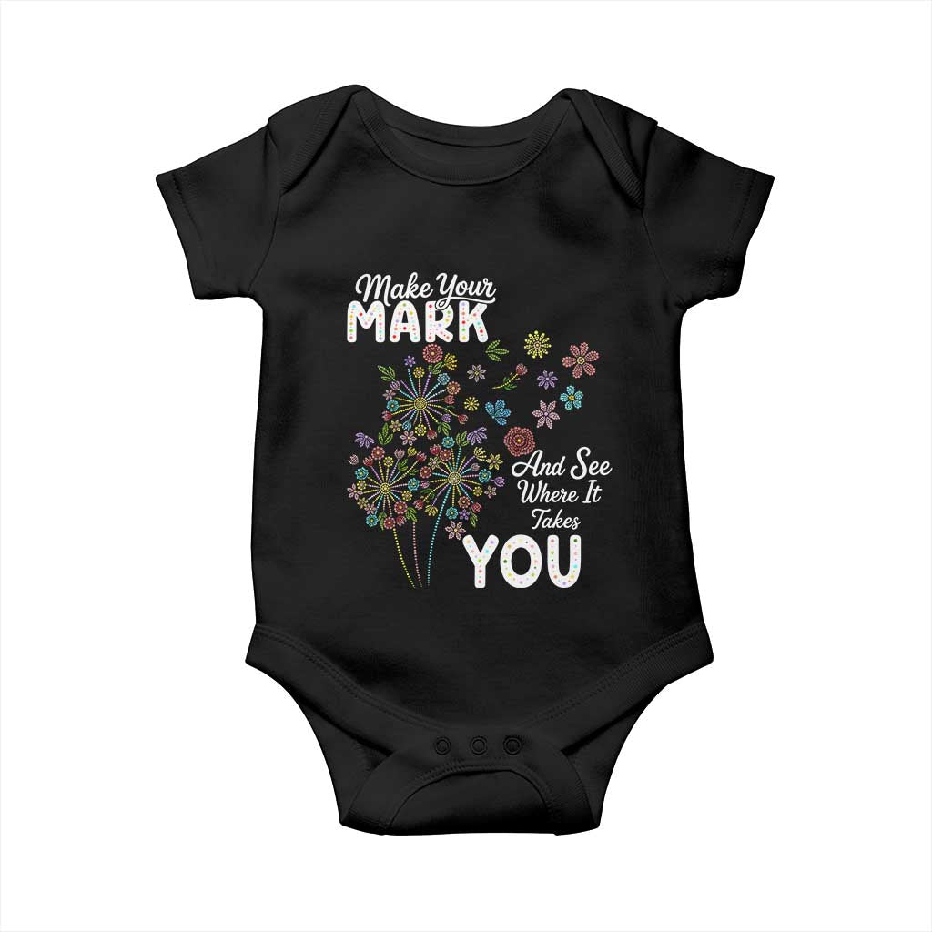 Happy Dot Day Baby Onesie Make Your Mark And See Where It Takes You