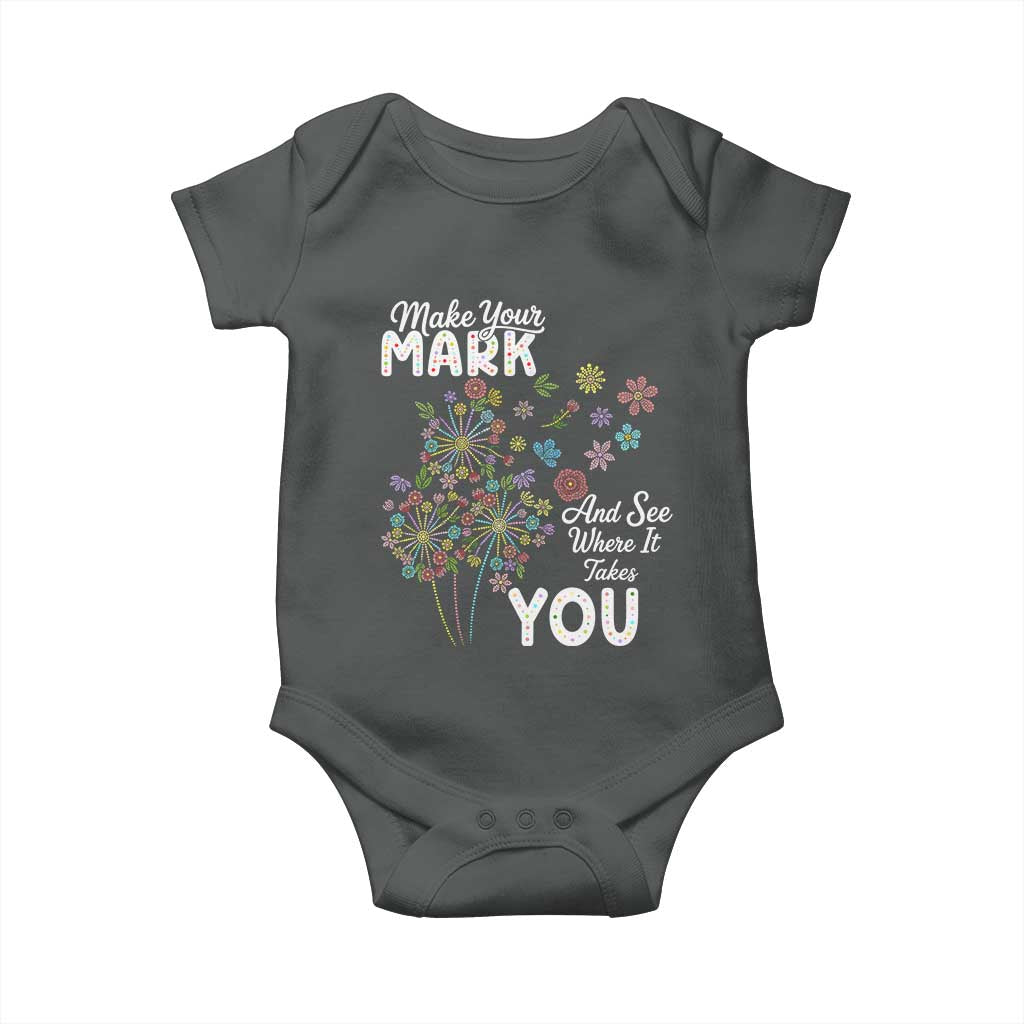 Happy Dot Day Baby Onesie Make Your Mark And See Where It Takes You