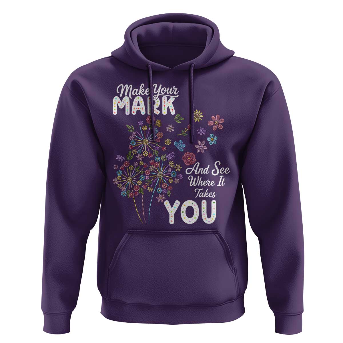 Happy Dot Day Hoodie Make Your Mark And See Where It Takes You