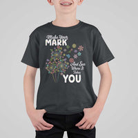 Happy Dot Day T Shirt For Kid Make Your Mark And See Where It Takes You