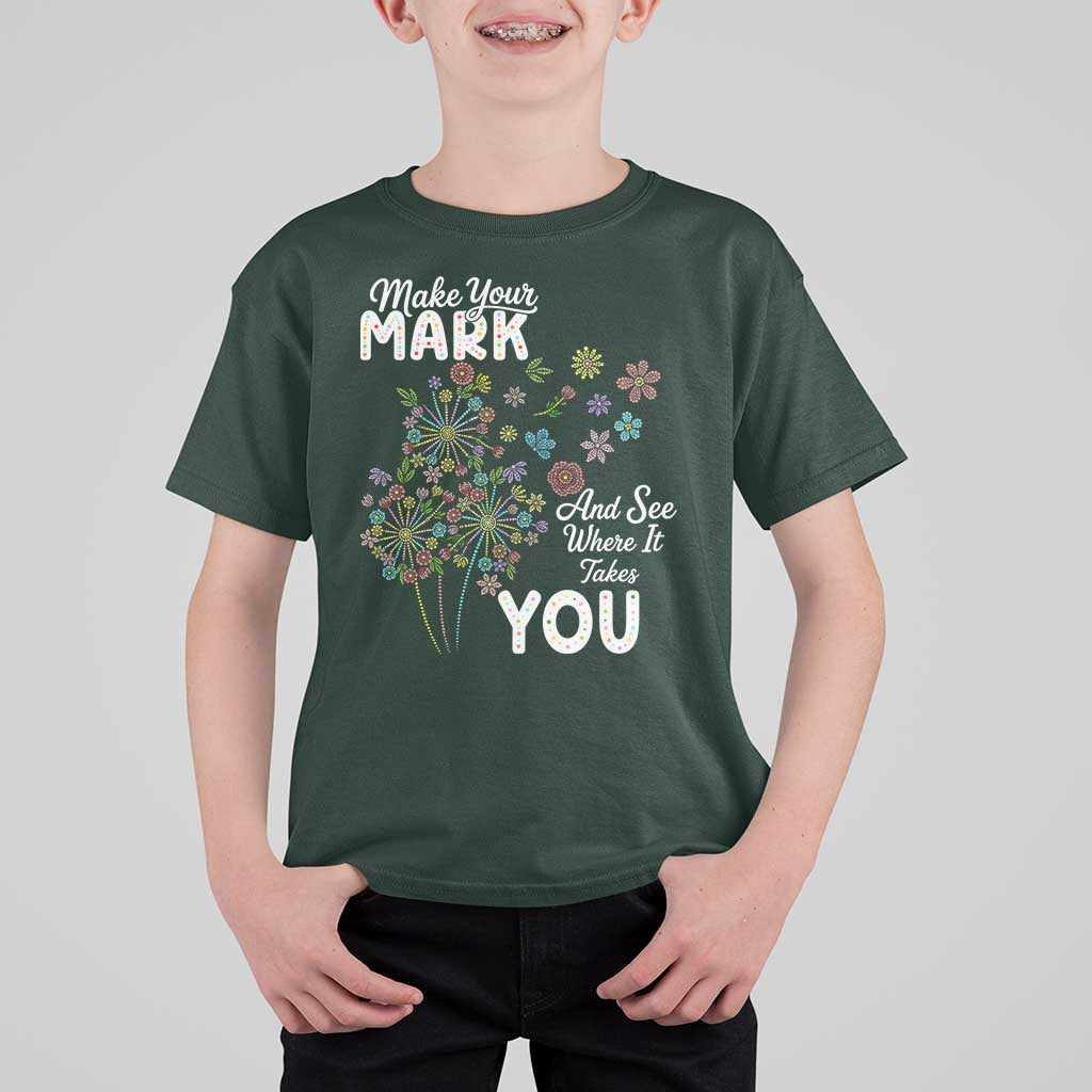 Happy Dot Day T Shirt For Kid Make Your Mark And See Where It Takes You