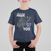 Happy Dot Day T Shirt For Kid Make Your Mark And See Where It Takes You