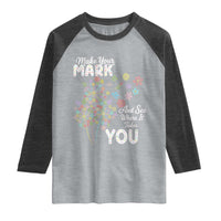 Happy Dot Day Raglan Shirt Make Your Mark And See Where It Takes You