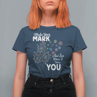 Happy Dot Day T Shirt For Women Make Your Mark And See Where It Takes You