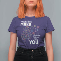 Happy Dot Day T Shirt For Women Make Your Mark And See Where It Takes You