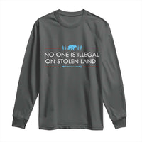 No One Is Illegal On Stolen Land Long Sleeve Shirt Indigenous Peoples Pride