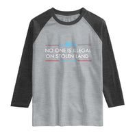 No One Is Illegal On Stolen Land Raglan Shirt Indigenous Peoples Pride