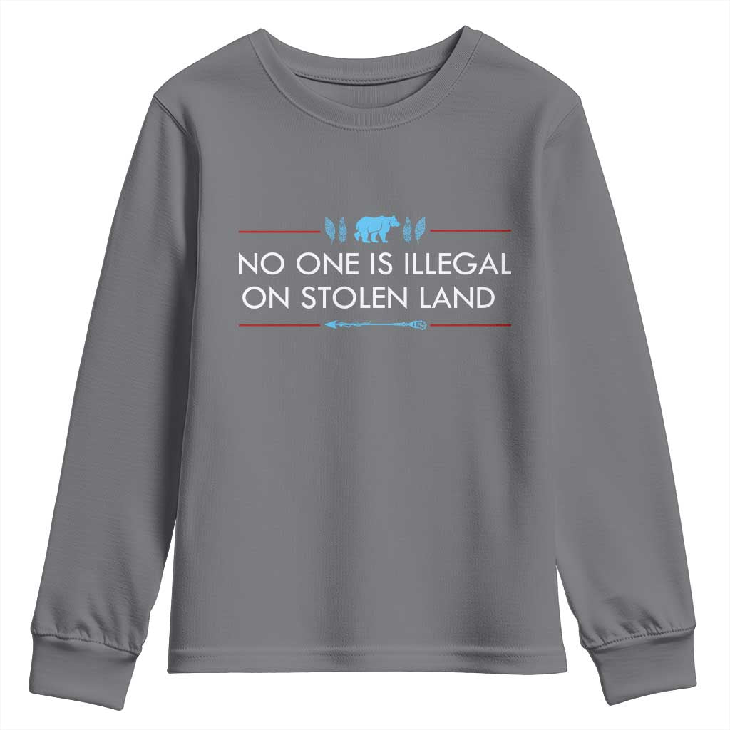 No One Is Illegal On Stolen Land Youth Sweatshirt Indigenous Peoples Pride