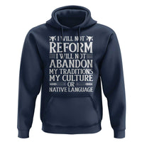 Native American Pride Hoodie I Will Not Conform I Will Not Abandon My Traditions