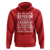 Native American Pride Hoodie I Will Not Conform I Will Not Abandon My Traditions