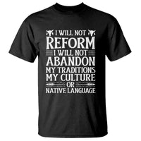 Native American Pride T Shirt I Will Not Conform I Will Not Abandon My Traditions