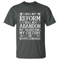 Native American Pride T Shirt I Will Not Conform I Will Not Abandon My Traditions