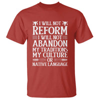 Native American Pride T Shirt I Will Not Conform I Will Not Abandon My Traditions
