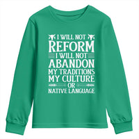 Native American Pride Youth Sweatshirt I Will Not Conform I Will Not Abandon My Traditions