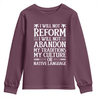 Native American Pride Youth Sweatshirt I Will Not Conform I Will Not Abandon My Traditions