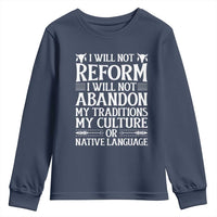 Native American Pride Youth Sweatshirt I Will Not Conform I Will Not Abandon My Traditions