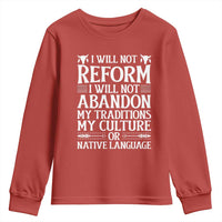 Native American Pride Youth Sweatshirt I Will Not Conform I Will Not Abandon My Traditions