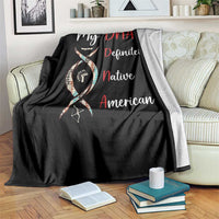 My DNA Is Definitely Native American Throw Blanket Indigenous Pride