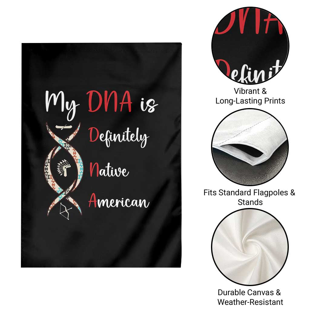 My DNA Is Definitely Native American Garden Flag Indigenous Pride