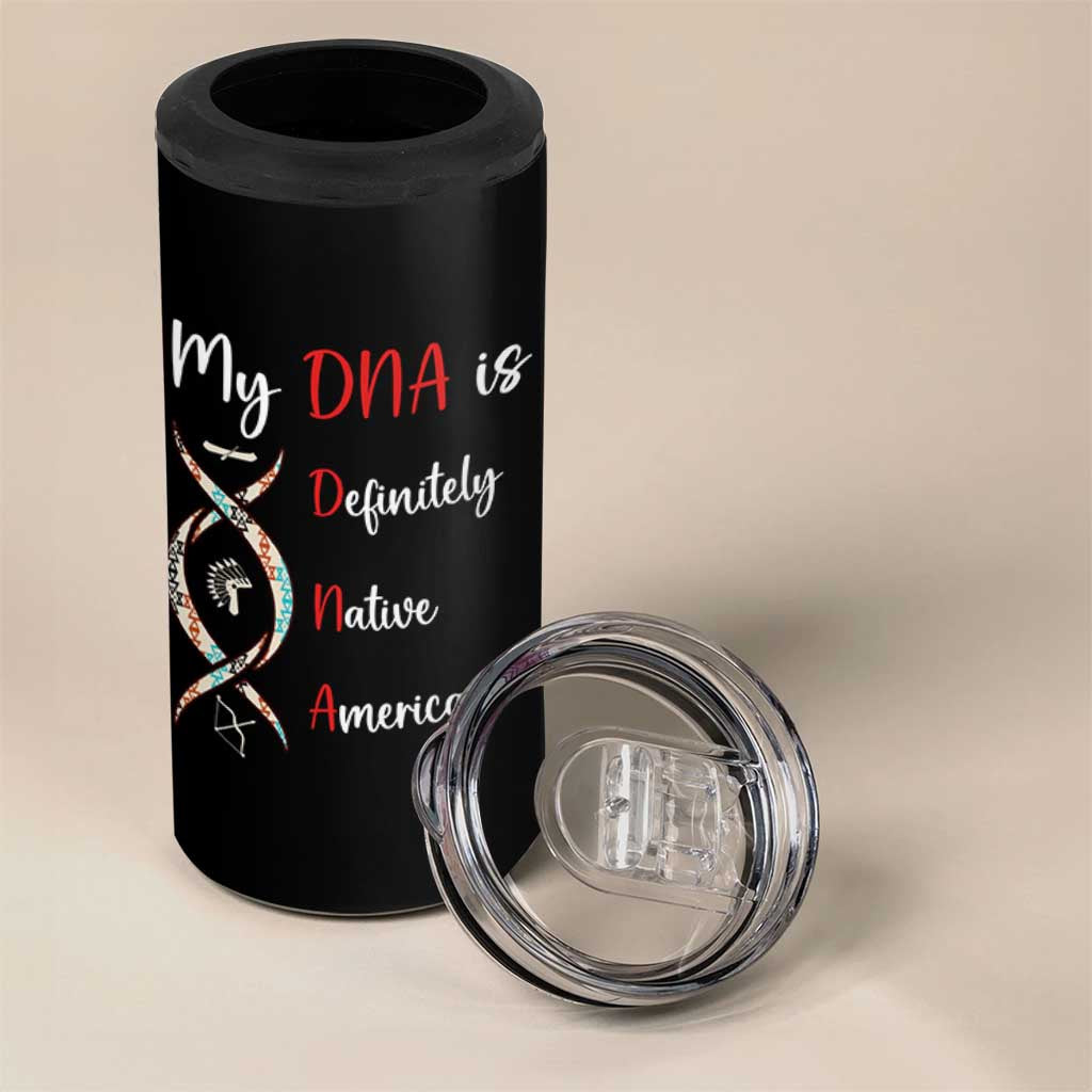 My DNA Is Definitely Native American 4 in 1 Can Cooler Tumbler Indigenous Pride