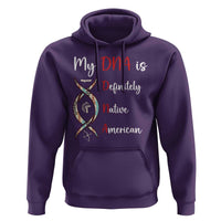 My DNA Is Definitely Native American Hoodie Indigenous Pride