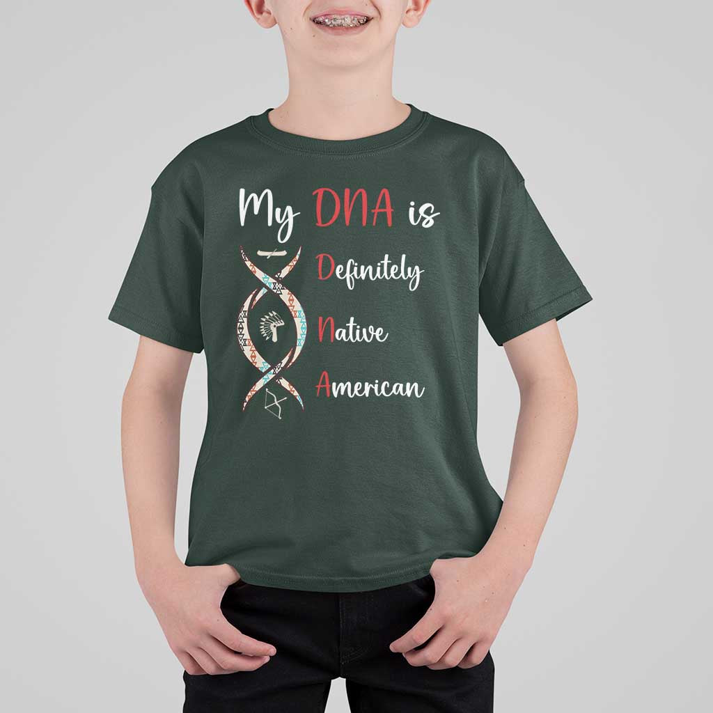 My DNA Is Definitely Native American T Shirt For Kid Indigenous Pride