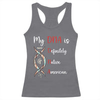 My DNA Is Definitely Native American Racerback Tank Top Indigenous Pride