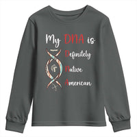 My DNA Is Definitely Native American Youth Sweatshirt Indigenous Pride