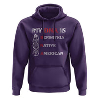 My DNA Is Definitely Native American Hoodie Native Roots Pride