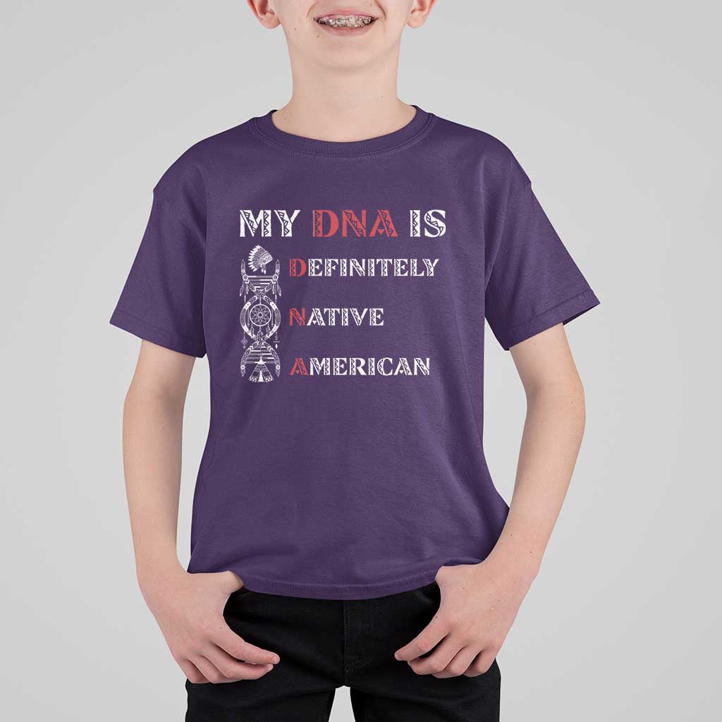 My DNA Is Definitely Native American T Shirt For Kid Native Roots Pride