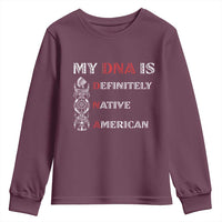My DNA Is Definitely Native American Youth Sweatshirt Native Roots Pride