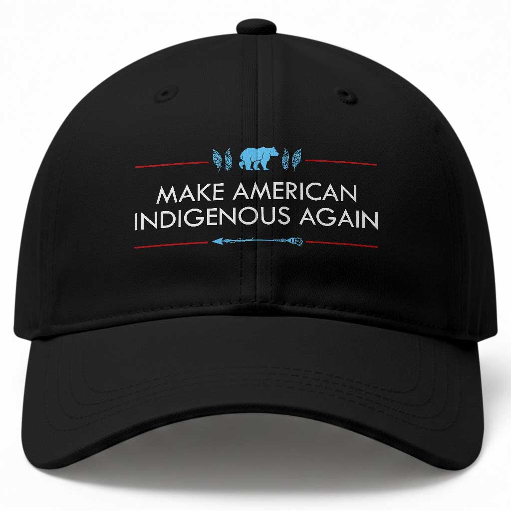 Make America Indigenous Again Baseball Cap Native Heritage Pride