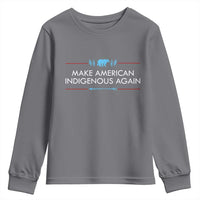 Make America Indigenous Again Youth Sweatshirt Native Heritage Pride